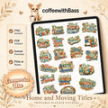 New Home Moving Planner Stickers | Digital Download, PNG, PDF (Commercial Use)