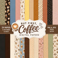 But First Coffee Digital Papers, 24 Coffee Scrapbook Papers, Coffee Digital Backgrounds, 12x12 Paper, PNG JPEG, Coffee Lover