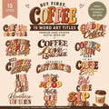 But First Coffee Word Art Stickers, 15 Coffee PNG Titles, Coffee Lover Digital Stickers, Goodnotes Planner Stickers, Coffee Quotes